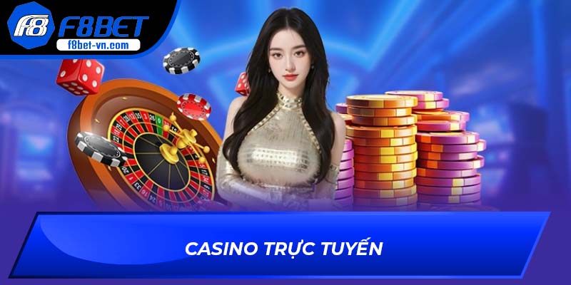 Casino trực tuyến F8BET